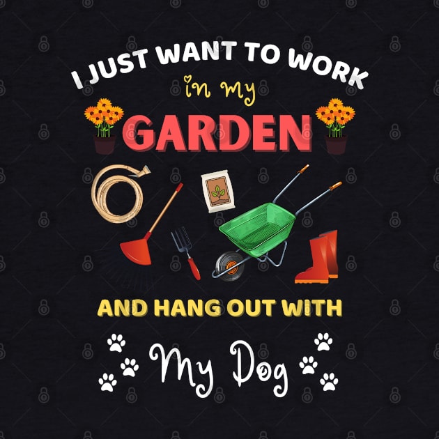 I just want to work in my garden and hangout with my dog by JustBeSatisfied